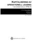 KAPITALISERING AV OPERATIONELL LEASING EN KONSEKVENS AV IFRS 16. Examensarbete Civilekonom Företagsekonomi. Albin Bergholm Fatijon Islami