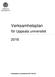 Verksamhetsplan. för Uppsala universitet. Fastställd av konsistoriet