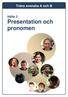 Träna svenska A och B. Häfte 2 Presentation och pronomen