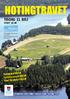 Hotingtravet TISDAG 11 JULI START 18:30. r 110 år. Travbanan 50 Travsällsk ap. Trav tävlinga