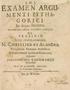 EXAMEN ARGU- MENTI PYTHA- GORICI Pro Onitare NUMINIS, M. C H RIST ler N A^ASWRI> Alc-Hventil!: Ro na; ProfefToris JOHANNES JOH. THORWÖSTE I. N. J.