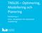 TNSL05 Optimering, Modellering och Planering. Föreläsning 2: Forts. introduktion till matematisk modellering