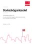 Bostadsägarlandet. DEN NORSKA MODELLEN: En annan väg till ökat byggande, lägre boendekostnader och en bostadsmarknad i balans.