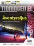 Äventyrsljus. »Energibranschen viktig för Sverige« Sveriges roligaste julbelysning finns i Dalarna. Upplevelse i Åre tog hem Ljuspriset 2013