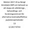 Motion 2017:19 av Bengt Annebäck (MP) om behovet av att skapa ett utbildnings-, behandlings- och forskningscentrum för alternativa kostnadseffektiva