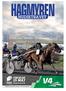 TORSDAG 15 MAJ FÖRSTA START Hagmyren omgång , Bankod: H 17, Pris: 20 kr (inkl moms)