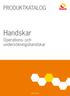 PRODUKTKATALOG. Handskar. Operations- och undersökningshandskar