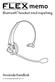 memo Bluetooth headset med inspelning Användarhandbok ILD International AB 2011 V 1.1