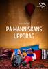 ÅRSREDOVISNING 2016 PÅ MÄNNISKANS UPPDRAG