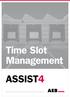 Time Slot Management ASSIST4