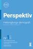 Perspektiv. nr1. Helsingborgs demografi. Om vilka som bor och flyttar i Helsingborg Statistik om Helsingborg och dess omvärld