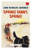 Spring! Fanny, spring!