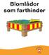 Blomlådor som farthinder