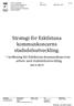 Strategi för Eskilstuna kommunkoncerns stadsdelsutveckling. - inriktning för Eskilstuna kommunkoncerns