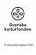 I våra stadgar och i donationsbrevet från 1908 kan du läsa mera om Kulturfondens ändamål och beslutsfattande.