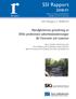 SSI Rapport 2008:01. Myndigheternas granskning av SKB:s preliminära säkerhetsbedömningar för Forsmark och Laxemar. SKI Rapport 2008:03