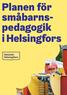 Planen för småbarnspedagogik. i Helsingfors