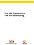 Mat vid diabetes och risk för undernäring