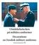 Utmärkelsetecken på militära uniformer Decorations on Swedish military uniforms. Christian Braunsteinm MBE