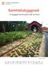 Samhällsbyggnad. - Vi bygger kommunen där du trivs!