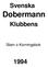 Svenska. Dobermann. Klubbens. Stam o Korningsbok