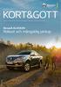 KORT&GOTT. Robust och mångsidig pickup. Renault ALASKAN AUGUSTI 2018 VARJE MÅNAD FÖR DIG MED RENAULTKORT ELLER VOLVOKORT