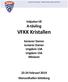 VFKK Kristallen. Inbjudan till A-tävling. Seniorer Damer Juniorer Damer Ungdom 13A Ungdom 15A Miniorer Februari 2019 Marconihallen Göteborg