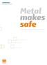 Metal makes safe. Safe. Säker och hållbar utveckling av förpackningar för färg- och kemiindustrin. Kvalitet & Hållbarhet. Forskning & Utveckling
