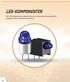 LED-KOMPONENTER. Vår LED-Komponenter erbjuder enkla och säkra monteringssystem för lysdioder under produktionsprocessen.