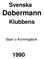 Svenska. Dobermann. Klubbens. Stam o Korningsbok