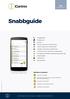 Snabbguide. PRO Android 6 & 7. Betydelse av linjestatus. Företagstelefoni. Företagschatt. Supersök. Favoriter (undermeny till telefonifliken)