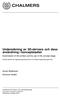 Undersökning av 3D-skrivare och dess användning i konceptstadiet. Examination of 3D printers and its use in the concept stage