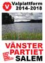 Valplattform VÄNSTER PARTIET SALEM. Gå och rösta den 14 september!