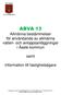 ABVA 13. Allmänna bestämmelser för användande av allmänna vatten- och avloppsanläggningar i Åsele kommun. samt. Information till fastighetsägare