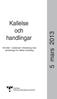 Kallelse och handlingar. till mötet i residenset i Vänersborg med beredningen för hållbar utveckling. 5 mars 2013