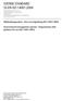 Miljöledningssystem Krav och vägledning (ISO 14001:2004) Environmental management systems Requirements with guidance for use (ISO 14001:2004)