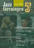 Jazz. föreningen. Våren Lördag 26 januari Elisabeth Melander & Jazzappear. Onsdag 13 februari Konsert/jam session Fusion Delight