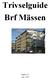 Trivselguide Brf Mässen