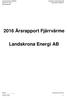 2016 Årsrapport Fjärrvärme. Landskrona Energi AB