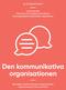 Den kommunikativa organisationen
