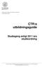CTR:s utbildningsguide Studiegång enligt 2011 års studieordning