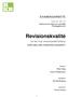 Revisionskvalité. Våren 2012 Sektionen för hälsa och samhälle Företagsekonomi EXAMENSARBETE