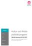 Kultur- och fritids- politiskt program. Skövde kommun Beslutad av kommunfullmäktige KF 6/18, Dnr KS