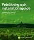 Felsökning och installationsguide. Bredband