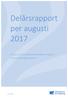 Delårsrapport per augusti 2017