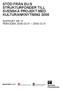 STÖD FRÅN EU:S STRUKTURFONDER TILL SVENSKA PROJEKT MED KULTURANKNYTNING 2008 RAPPORT NR 12 PERIODEN