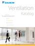 Ventilation. Katalog. Året runt KLIMATKOMFORT. Värme. Luftkonditionering. Vätskekylaggregat. Kyl & Frys applikationer