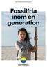 Års- och hållbarhetsredovisning Fossilfria inom en generation