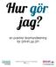 Hur gör jag? en praktisk lärarhandledning för SRHR på SFI. SRHR.se. Närhälsan Kunskapscentrum för sexuell hälsa