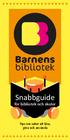 Snabbguide. för bibliotek och skolor. Tips om saker att läsa, göra och använda